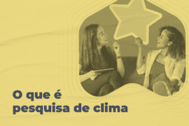 O Que é Pesquisa De Clima Organizacional E Como Usar: 5 Etapas