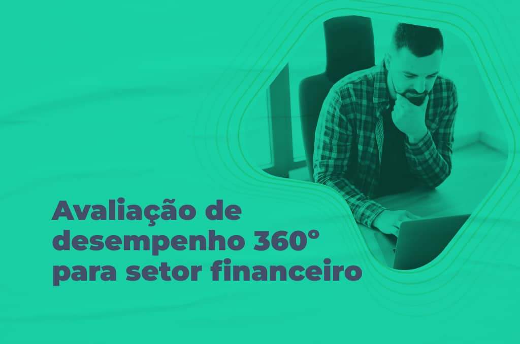 avaliacao-de-desempenho-360-no-setor-financeiro