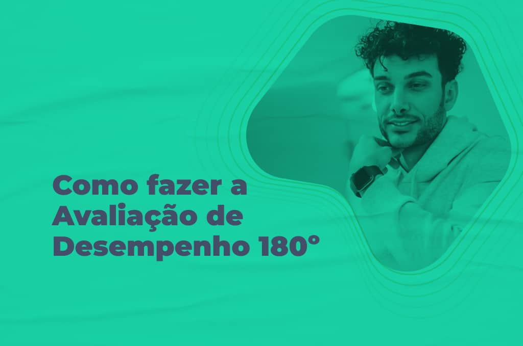 como-fazer-a-avaliacao-de-desempenho-180-graus